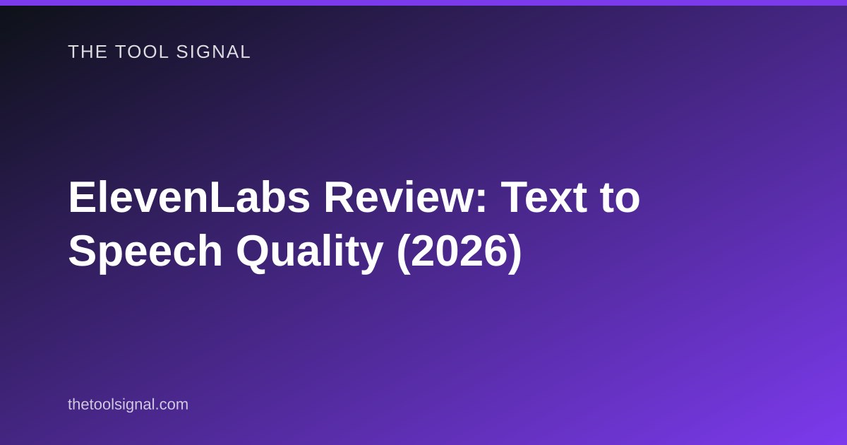 ElevenLabs Review: Text to Speech Quality (2026)